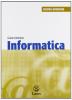 Informatica. Con Windows Vista. Con espansione online. Per la Scuola media. Con CD-ROM