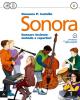 Sonora. Vol. A-B-Quaderno. Con e-book. Con espansione online. Per la Scuola media Sonora. Vol. A-B-Quaderno. Con e-book. Con espansione online. Per la Scuola media