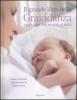 Il grande libro della gravidanza. Una guida per mamme e pap�