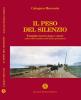 Il peso del silenzio. Famiglia, lavoro, stato e onore nella civilt� contadina della Sicilia post-unitaria