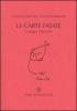 Le carte fatate. Carteggio 1960-1975
