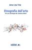 Etnografia dell'arte. Per una sociologia dei contesti artistici