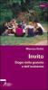 Invito. Elogio della gratuit� e dell'astinenza