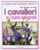 I cavalieri e i loro segreti