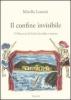 Il confine invisibile. 13 racconti di Sicilia fra realt� e mistero