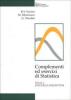 Complementi ed esercizi di statistica vol.1