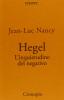Hegel. L'inquietudine del negativo