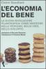 L' economia del bene. La nuova rivoluzione filantropica: investire nelle persone, nelle idee, nello sviluppo