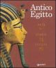 Antico Egitto. Arte, storia e civilt�