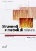 Strumenti e metodi di misura. Con CD-ROM