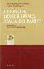 Il principe indisciplinato: l'Italia dei partiti