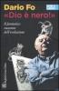 �Dio � nero!�. Il fantastico racconto dell'evoluzione. DVD. Con libro