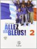 Allez, les bleus! Con espansione online. Con CD Audio. Per la Scuola media vol.2