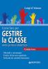 Come fare per gestire la classe nella pratica didattica. Guida base