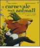 Il carnevale degli animali ispirato alla grande fantasia zoologica di Camille Saint-Sa�n