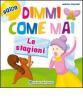 Dimmi come mai (Le stagioni)