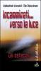 Incamminati verso la luce
