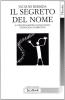 Il segreto del nome. Tre saggi