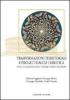 Trasformazioni territoriali e progettualit� turistica per la valutazione delle interrelazioni turistiche