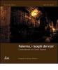 Palermo, i luoghi del noir. Conversazione con Santo Piazzese