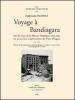 Voyage � Bandiagara: la mission Desplagnes, 1904-1905. La premi�re exploration du Pays Dogon