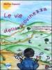 Le vie della giovinezza. La conquista della libert� tra sessualit� e amore