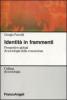 Identit� in frammenti. Prospettive globali di sociologia della conoscenza
