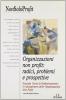 Organizzazioni non profit: radici, problemi e prospettive. 2� corso di perfezionamento in management delle organizzazioni non profit