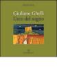 Giuliano Ghelli: l'eco del sogno