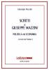 Scritti. Politica ed economia. Estratti dal volume 1