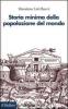 Storia minima della popolazione del mondo