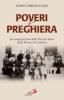 Poveri e preghiera. La Congregazione delle Piccole Suore della Divina Provvidenza