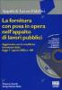 La fornitura con posa in opera nell'appalto di lavori pubblici. Con CD-ROM