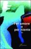 Per amore o per niente