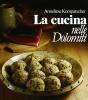 La cucina nelle Dolomiti