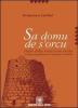 Sa domu de s'orcu. Fiabe della tradizione sarda in lingua campidanese con traduzione in italiano