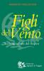 Figli del vento. La meditazione del respiro