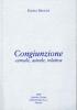Congiunzione. Carnale, astrale, relativa