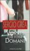 Vorrei che fosse domani