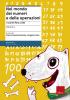 Nel mondo dei numeri e delle operazioni vol.1