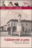 Valdinievole in posa. La Valdinievole nelle cartoline postali della prima met� del Novecento