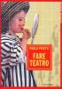 Fare teatro