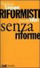Riformisti senza riforme