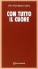 Con tutto il cuore. Meditazione sul celibato e la verginit�