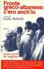 Fronte greco-albanese: c'ero anch'io