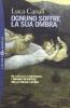Ognuno soffre per la sua ombra