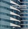 I nuovi maestri dell'architettura