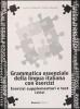 Grammatica essenziale della lingua italiana con esercizi. Chiavi esercizi supplementari e test