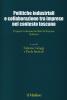 Politiche industriali e collaborazioni tra imprese nel contesto toscano. Progetto Laboratorio Reti di Imprese (Labore)