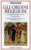 Gli ordini religiosi. Storia e spiritualit� vol.1